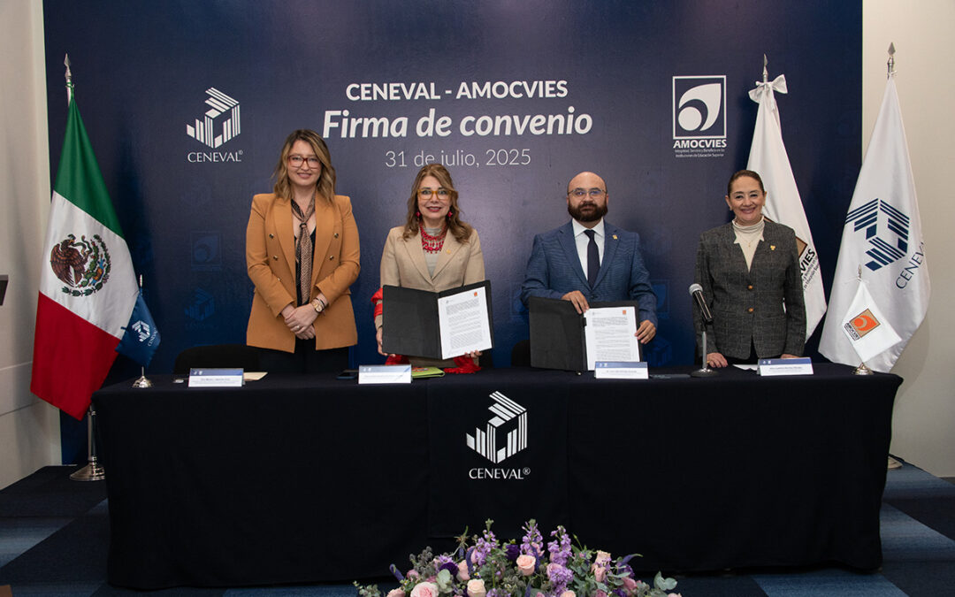 El CENEVAL y la AMOCVIES firman convenio para fortalecer la evaluación en materia de rendición de cuentas en Educación Superior